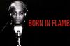 Born in Flames in English at cinemas in Hamburg