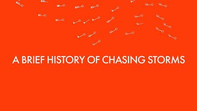 A Brief History of Chasing Storms Poster Image