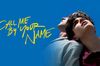 Call Me by Your Name in English at cinemas in Hamburg